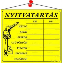 Információs tábla, 20x17,5 cm, "Nyitvatartás", sárga