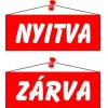 Információs tábla, 22x8,5 cm, kétoldalas, "Nyitva/Zárva", piros
