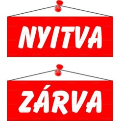 Információs tábla, 22x8,5 cm, kétoldalas, "Nyitva/Zárva", piros