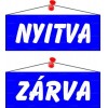 Információs tábla, 22x8,5 cm, kétoldalas, "Nyitva/Zárva", kék