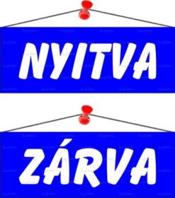 Információs tábla, 22x8,5 cm, kétoldalas, "Nyitva/Zárva", kék