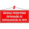 Információs tábla, 22,5x10 cm, "Áraink forintban értendők és tartalmazzák az áfát", piros