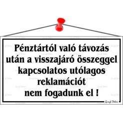 Információs tábla, 22,5x12,5 cm, "Pénztártól való távozás után…", fehér