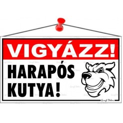 Információs tábla, 22,5x12,5 cm, "Vigyázz! Harapós kutya!"