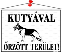 Információs tábla, 35x25 cm, "Kutyával őrzött terület!"