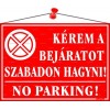 Információs tábla, 35x25 cm, "Kérem a bejáratot szabadon hagyni!", piros