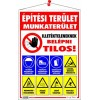 Információs tábla, 50x35 cm, "Építési terület!"