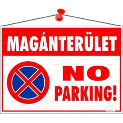 Információs tábla, 35x25 cm, "Magánterület No parking!"