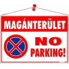 Információs tábla, 50x35 cm, "Magánterület No parking!"