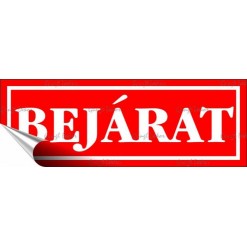 Információs matrica, 14x5 cm, "Bejárat", piros